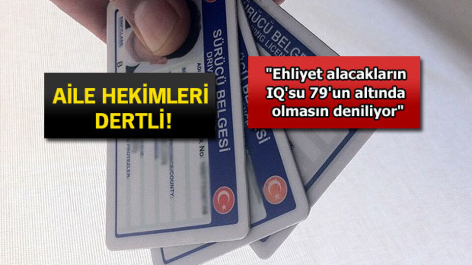"Ehliyet alacak kişinin IQ'sunu nasıl anlayacağız?"