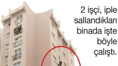 10 katlı binadan iple sallandılar
