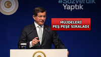 Başbakan Davutoğlu müjdeleri peş peşe sıraladı