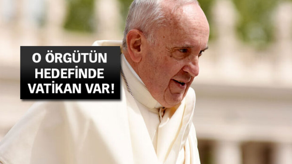 Türk istihbaratından Papa'ya uyarı!