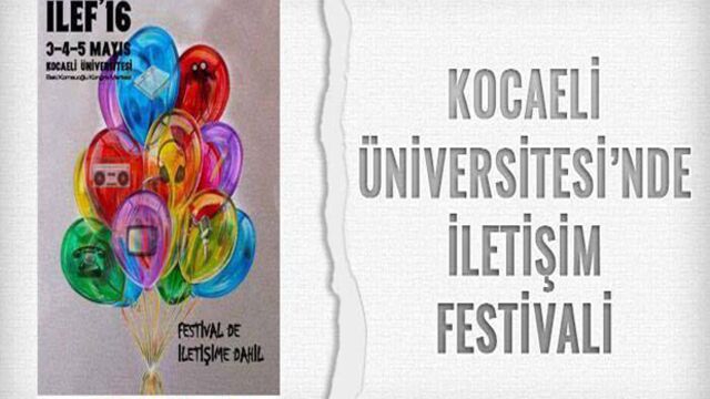 Kocaeli Üniversitesi iletişim festivali başlıyor