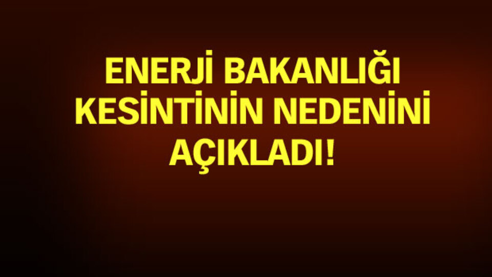 İstanbul dahil Türkiye'nin birçok ilinde elektrik kesintisi!