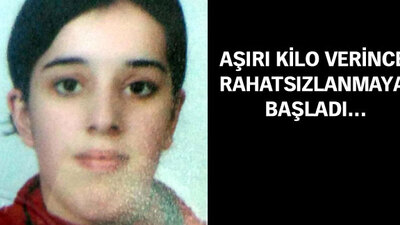 Behiye diyet yüzünden mi öldü?