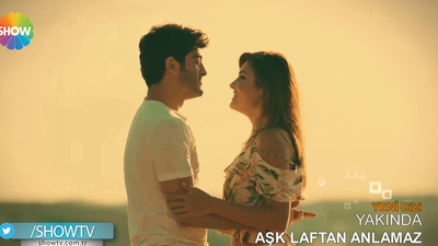 "Aşk Laftan Anlamaz" yakında Show TV'de!