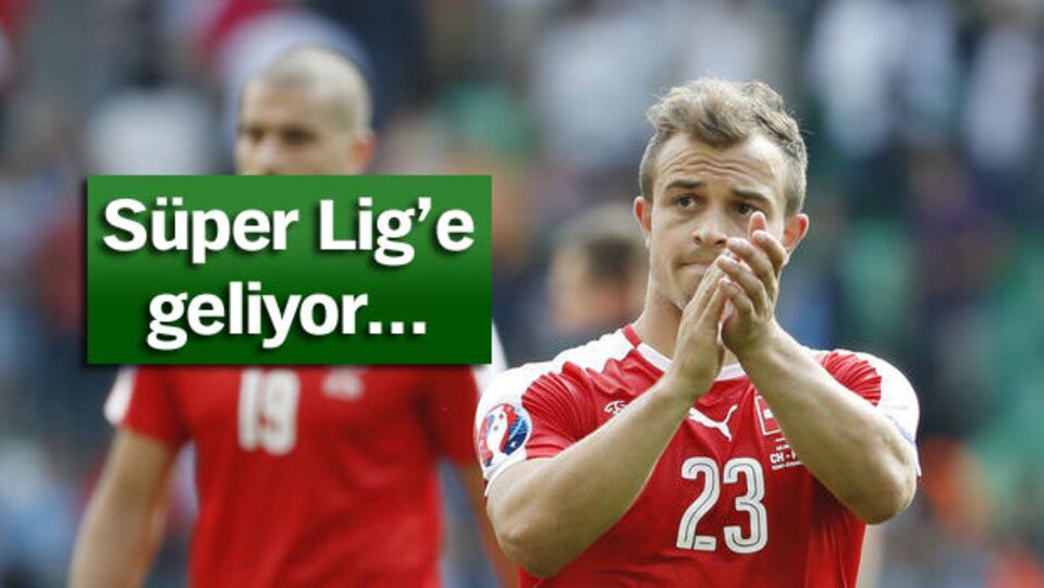 Xherdan Shaqiri bombası!