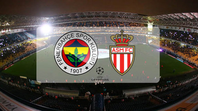 Fenerbahçe-Monaco maçı hangi kanalda?