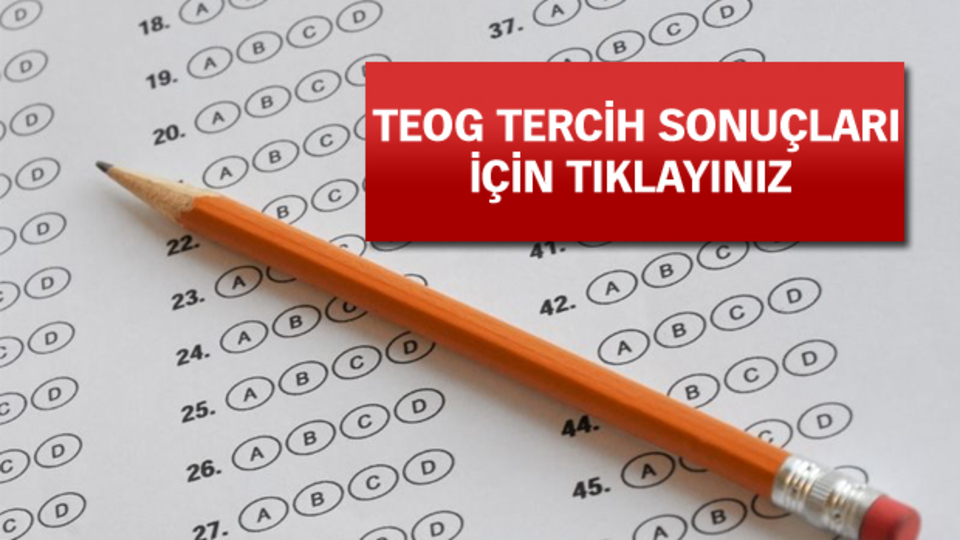 TEOG tercih sonuçları açıklandı!