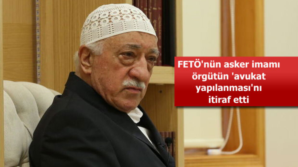 "Davaları Gülen yönlendirirdi"