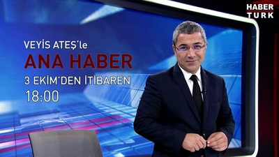 Veyis Ateş'le "Ana Haber" 3 Ekim Pazartesi'den itibaren Habertürk TV'de