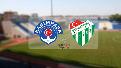 Kasımpaşa'nın konuğu Bursaspor