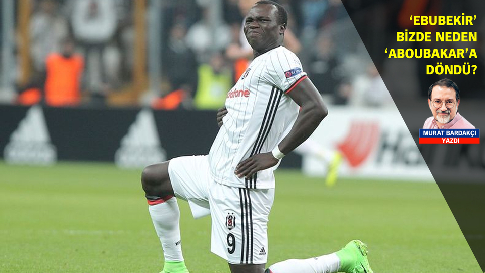 Beşiktaşlı Aboubakar neyin nesidir?