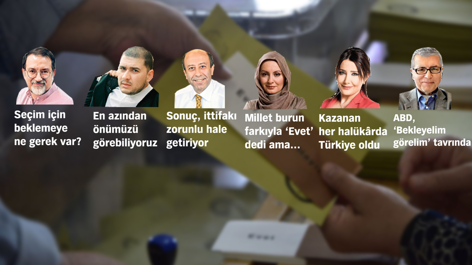Habertürk yazarları referandumu yorumladı