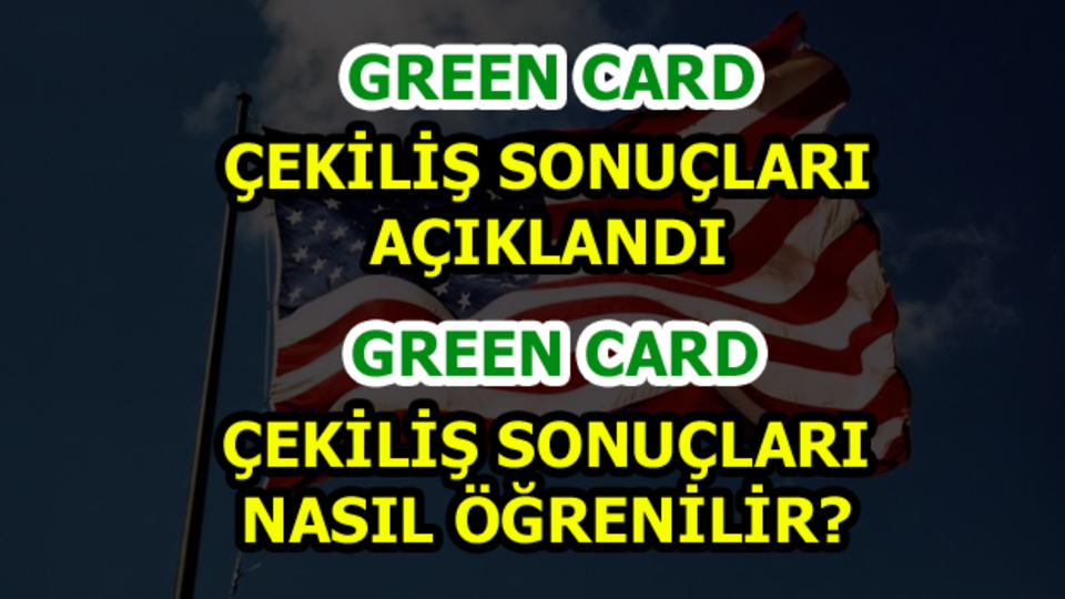 Green Card başvuru sonuçları açıklandı!