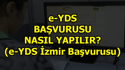 e-YDS İzmir kontenjan başvuruları bugün başlıyor