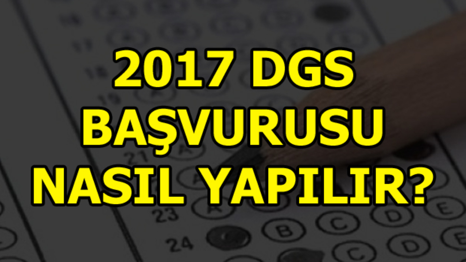 DGS başvurularına kısa bir süre kaldı