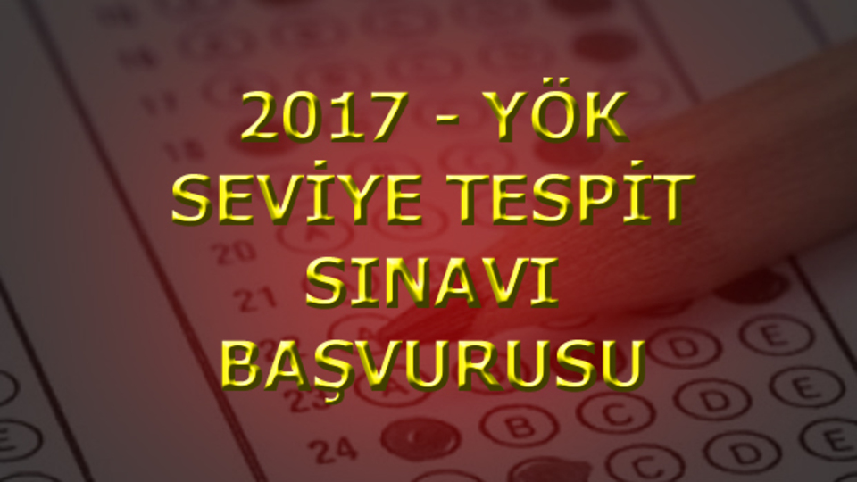YÖK Seviye Tespit Sınavı başvuruları başladı