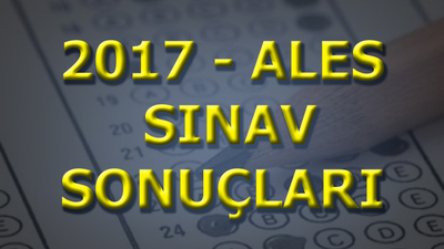 ALES sonuçları için heyecanlı bekleyiş