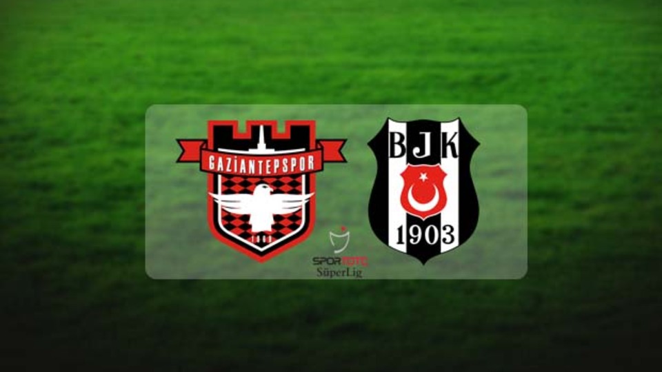 Beşiktaş, Gaziantepspor'a konuk olacak