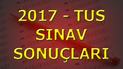 TUS ve STS sonuçları açıklandı