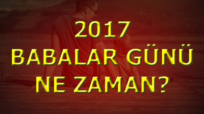 Babalar Günü ne zaman?