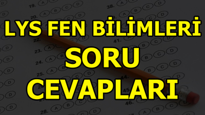 LYS-2 Fen Bilimleri oturumu tamamlandı