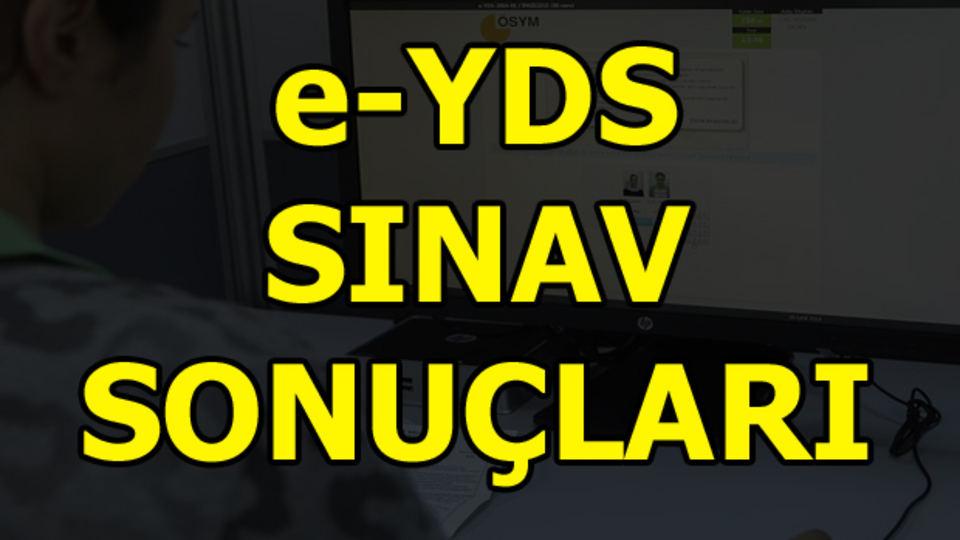 e-YDS sınav sonuçları açıklandı