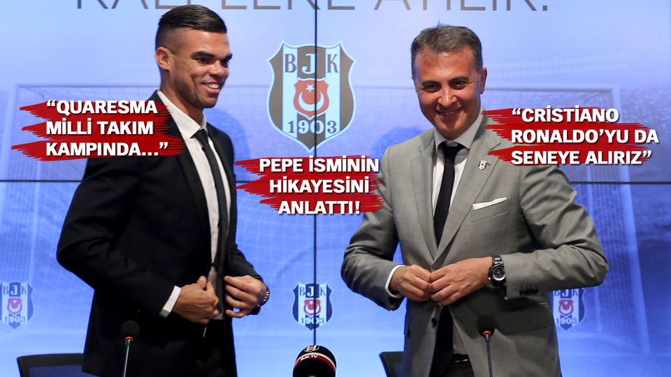 İşte Pepe'nin ilk sözleri! Maliyeti de belli oldu...