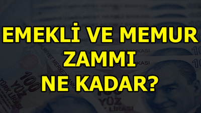 Emekli ve memur maaşlarında zam belli oldu