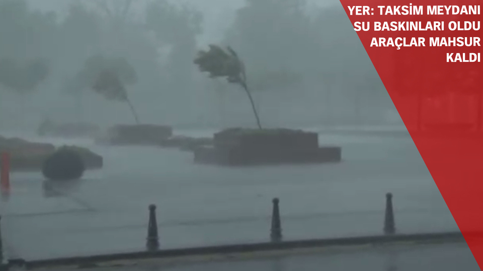 İstanbul'u sel vurdu! Son bir yıllık yağışın 4'te 1'i, 12 saatte yağdı