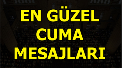 İşte en güzel Cuma mesajları!