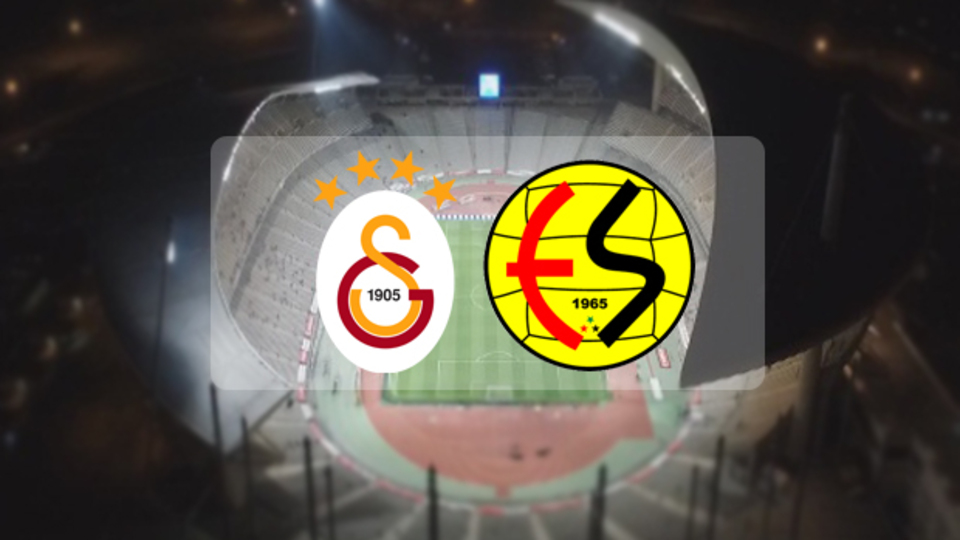 Galatasaray - Eskişehirspor maçı hangi kanalda?