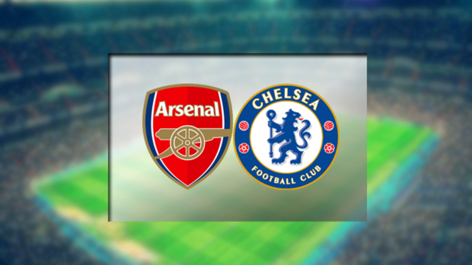 Arsenal ve Chelsea karşılaşıyor!