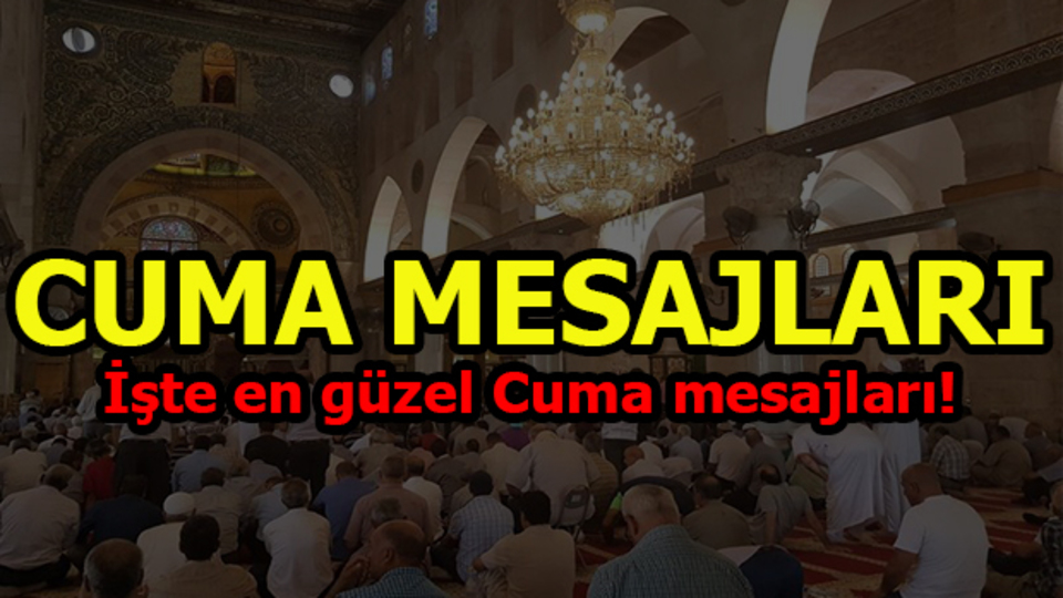 İşte en güzel Cuma mesajları!