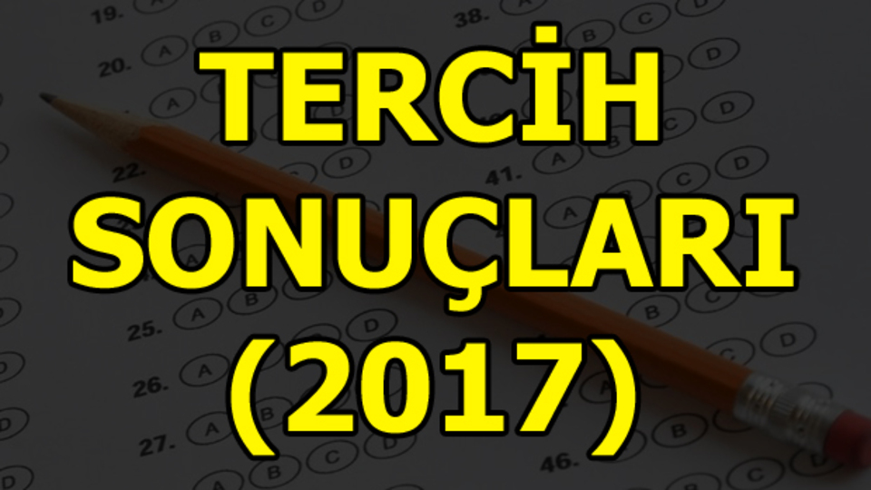 Tercih sonuçları nasıl öğrenilir?