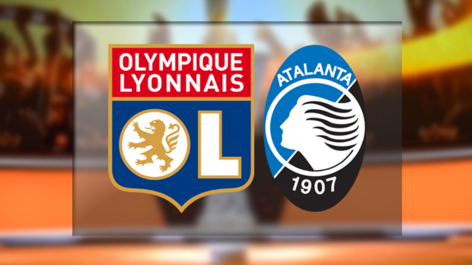 Lyon ile Atalanta karşılaşıyor