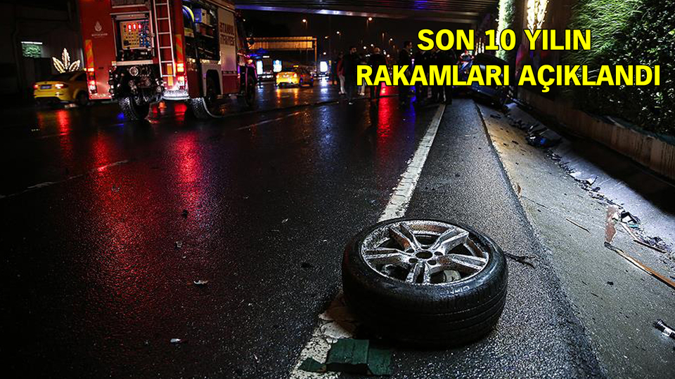 Trafik kazalarında 51 bin kişi hayatını kaybetti