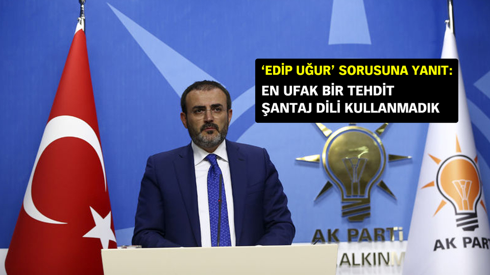 AK Parti Sözcüsü Ünal'dan Kılıçdaroğlu'na yanıt