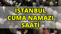 İstanbul'da Cuma namazı saat kaçta?