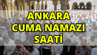 Ankara'da Cuma namazı saat kaçta?