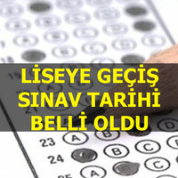 Liseye geçiş sınavı tarihi belli oldu!
