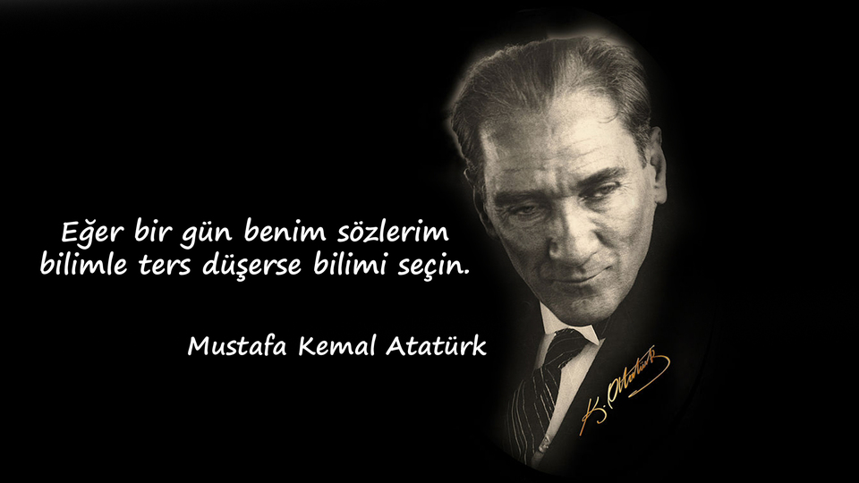 Atatürk'ün unutulmaz sözleri