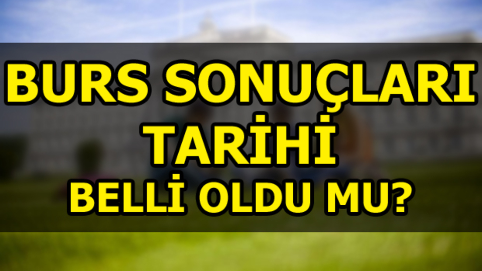 KYK burs sonuçları için tarih belli mi?