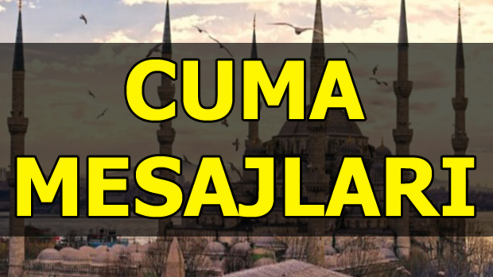 İşte en güzel Cuma mesajları