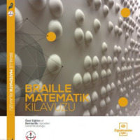 "Braille matematik kılavuzu" görme engelli öğrencilere ışık olacak