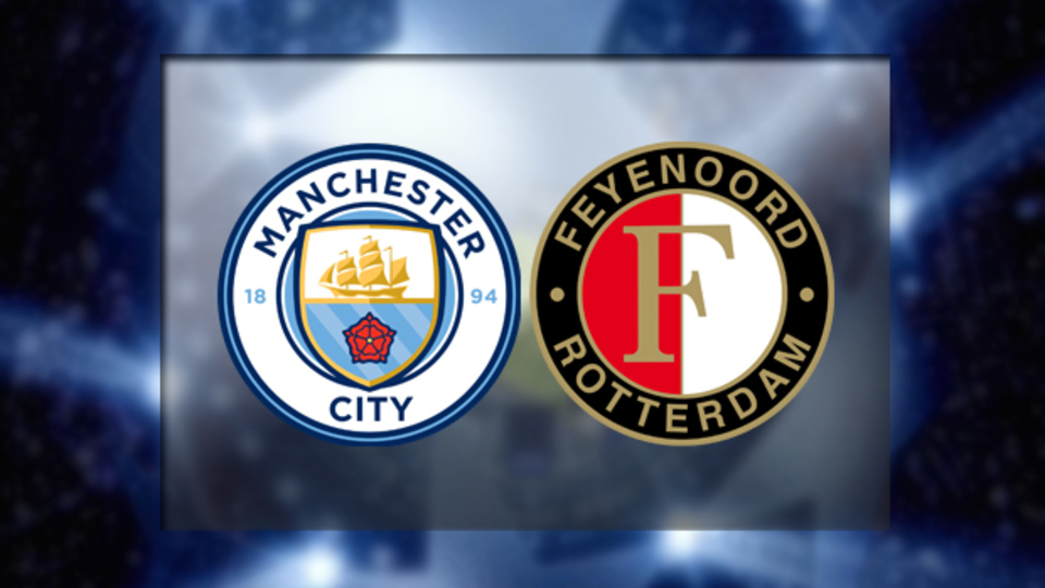 Manchester City'in konuğu Feyenoord