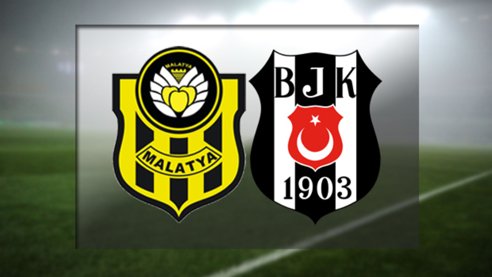 Yeni Malatyaspor'un konuğu Beşiktaş