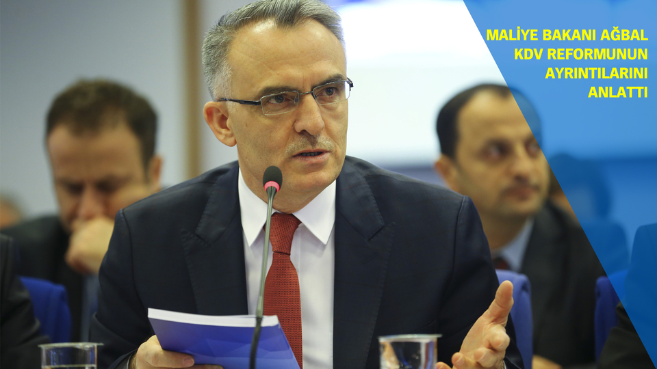 Maliye Bakanı Ağbal: Yıllık 11 milyar KDV iadesi gelebilir