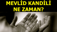Mevlid Kandili ne zaman?