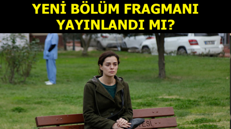 Kadın 7. bölüm fragmanı yayınlandı mı?