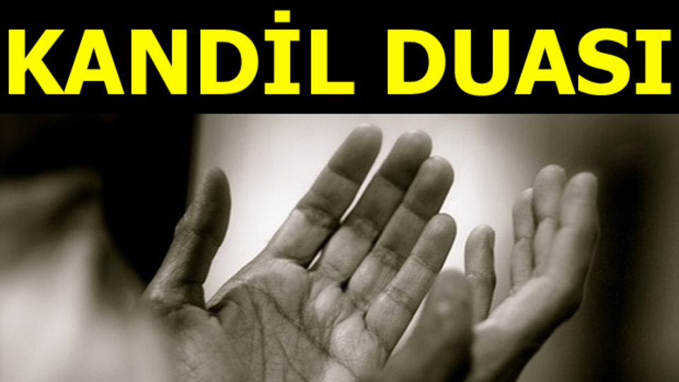 İşte Mevlid Kandili'nde okunacak dua!